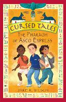 Book Cover for Cursed Tales: The Pharaoh of Asco Express by Jake R. Wilson