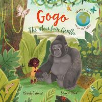 Book Cover for Gogo the Mountain Gorilla by Beverly Jatwani