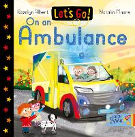 Book Cover for Let's Go! On an Ambulance by Rosalyn Albert