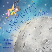 Book Cover for Earmuffs to the Moon by Hafiza Issa
