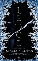 Book Cover for Ledge  by Stacey McEwan