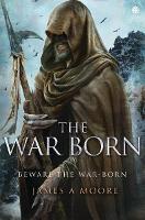 Book Cover for The War Born by James A Moore