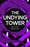 Book Cover for The Undying Tower by Melissa Welliver