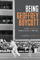 Book Cover for Being Geoffrey Boycott by Geoffrey Boycott