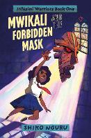 Book Cover for Mwikali and the Forbidden Mask by Shiko Nguru