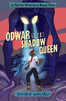 Book Cover for Odwar vs. the Shadow Queen by Shiko Nguru