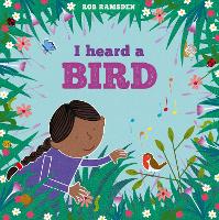 Book Cover for I heard a Bird by Rob Ramsden