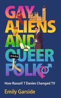 Book Cover for Gay Aliens and Queer Folk by Emily Garside