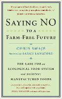 Book Cover for Saying NO to a Farm-Free Future by Chris Smaje, Sarah Langford