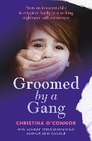 Book Cover for Groomed By A Gang by Christina O'Connor, Ann Cusack
