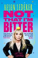 Book Cover for Not That I'm Bitter A Truly, Madly, Funny Memoir by Helen Lederer