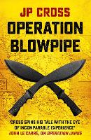 Book Cover for Operation Blowpipe by JP Cross