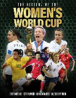 Book Cover for The History of the Women's World Cup by Adrian Besley