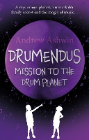 Book Cover for Drumendus Mission to the Drum Planet by Andrew Ashwin