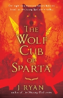 Book Cover for The Wolf Cub of Sparta by J Ryan