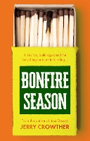 Book Cover for Bonfire Season by Jerry Crowther