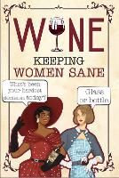 Book Cover for Wine - Keeping Women Sane by Books by Boxer