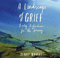 Book Cover for A Landscape of Grief by Jenny, MCSP, SRP,Gad Dip Phys Hawke
