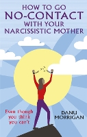 Book Cover for How to Go No-Contact With Your Narcissistic Mother by Danu Morrigan