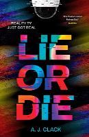 Book Cover for Lie or Die by A. J. Clack