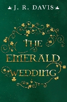 Book Cover for The Emerald wedding by J R Davis