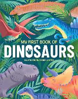 Book Cover for My First Book of Dinosaurs by Annabel Griffin