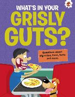 Book Cover for What's in Your Grisly Guts? by John Farndon