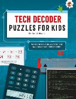 Book Cover for TECH DECODER PUZZLES FOR KIDS PUZZLES FOR KIDS by Dr. Gareth Moore