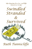 Book Cover for Swindled, Stranded & Survived by Ruth Tunnicliffe