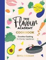 Book Cover for The Flavour Academy by Zenia Deogan