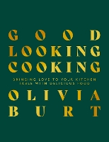 Book Cover for Good Looking Cooking by Olivia Burt