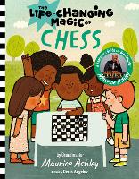 Book Cover for The Life Changing Magic of Chess by Maurice Ashley