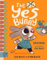 Book Cover for The Yes Bunny by Chris Parker