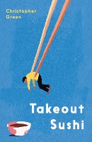 Book Cover for Takeout Sushi by Christopher Green