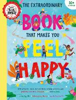 Book Cover for The Extraordinary Book That Makes You Feel Happy by Poppy O'Neill