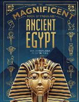 Book Cover for The Magnificent Book of Treasures. Ancient Egypt by Philip Steele