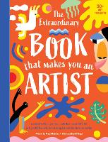 Book Cover for The Extraordinary Book That Makes You An Artist by Mary Richards