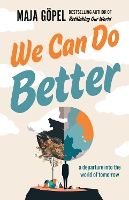 Book Cover for We Can Do Better by Maja Göpel, Marcus Jauer