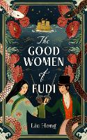 Book Cover for The Good Women of Fudi by Liu Hong