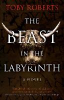 Book Cover for The Beast in the Labyrinth by Toby Roberts