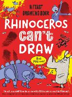 Book Cover for Rhinoceros Can't Draw, But You Can! A first drawing book by Luke Newell, Noodle Juice