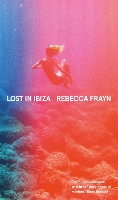 Book Cover for Lost in Ibiza by Rebecca Frayn