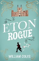 Book Cover for Eton Rogue by William Coles