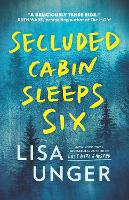 Book Cover for Secluded Cabin Sleeps Six by Lisa Unger