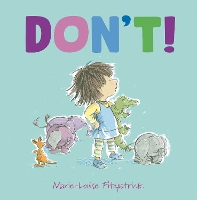 Book Cover for Don't! by Marie-Louise Fitzpatrick