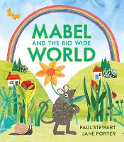 Book Cover for Mabel and the Big Wide World by Paul Stewart