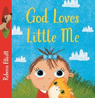 Book Cover for God Loves Little Me by Rebecca Elliott