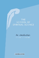 Book Cover for The School of Spiritual Science by Christiane Haid, Constanza Kaliks, Johannes Kühl, ClausPeter Röh, Margot Saar