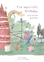 Book Cover for The Squirrel's Birthday and Other Parties by Toon Tellegen