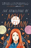 Book Cover for The Rewilding of Molly McFlynn by Sue Reed